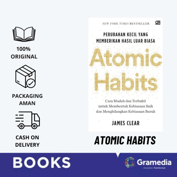 Sampul buku Terbaru - Atomic Habits: Perubahan Kecil yang Memberikan Hasil Luar Biasa