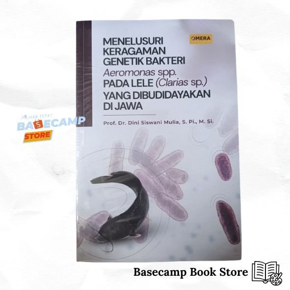 Sampul buku Buku menelurusi keragaman genetik bakteri Aesromonas spp. Pada lele(Clarias sp.)Yang dibudidayakan dijawa