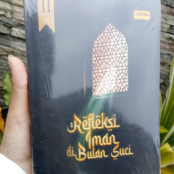 Sampul buku Refleksi iman dibulan suci jilid 2 karya Dr.H.Afifudin idrus,S.Ag., M.Pd. I ,.dkk