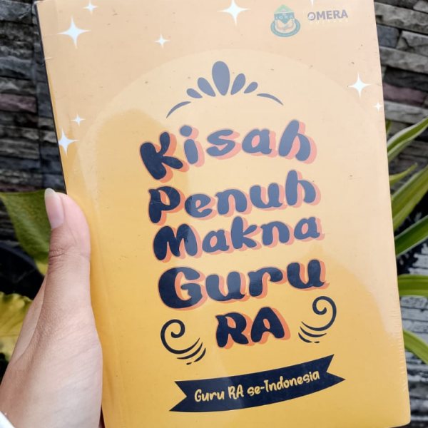 Sampul buku Kisah penuh makna Guru RA karya Guru RA se-Indonesia